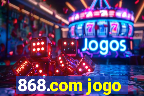 868.com jogo